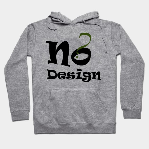 No Dsign t shirt Hoodie by Anyar Store